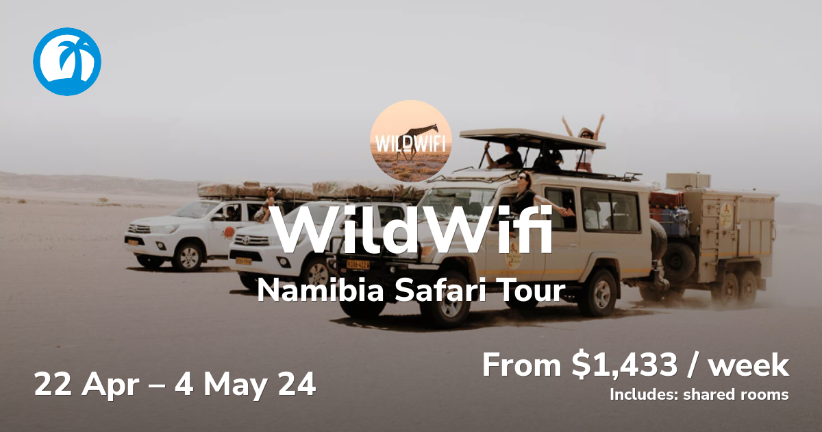 WildWifi Nomad Retreat In Namibia Safari Tour Apr 2024   Namibia Safari Tour Apr 2024 