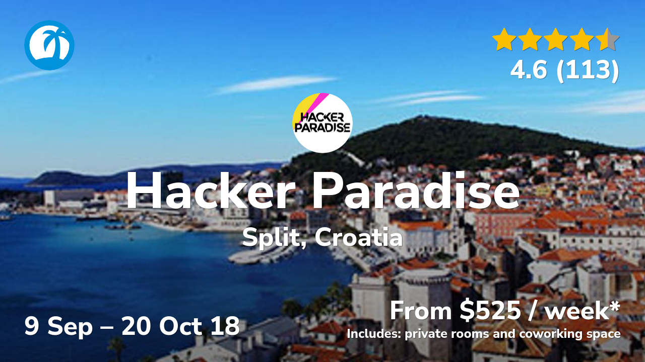 Hacker Paradise: Digital Nomad Retreat in Split, Croatia ⛵🇭🇷 Sep 2018